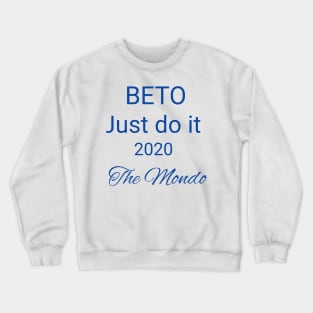 beto t shirt Crewneck Sweatshirt